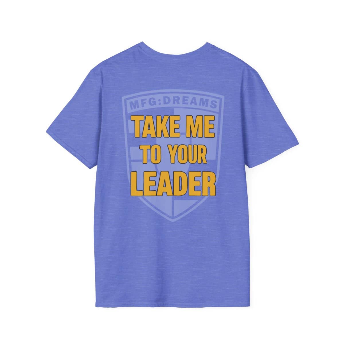 House Music – Take Me To Your Leader (Unisex) by MFG:DREAMS
